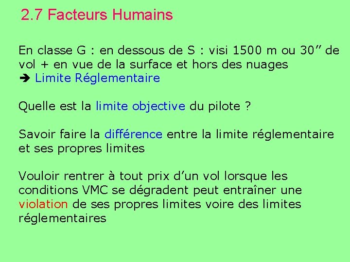 2. 7 Facteurs Humains En classe G : en dessous de S : visi