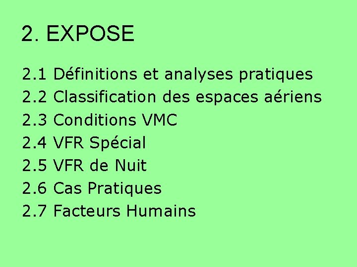 2. EXPOSE 2. 1 2. 2 2. 3 2. 4 2. 5 2. 6