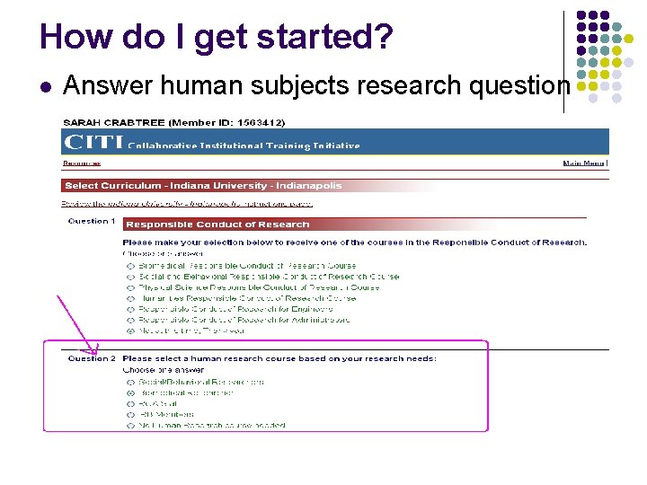 How do I get started? l Answer human subjects research question 