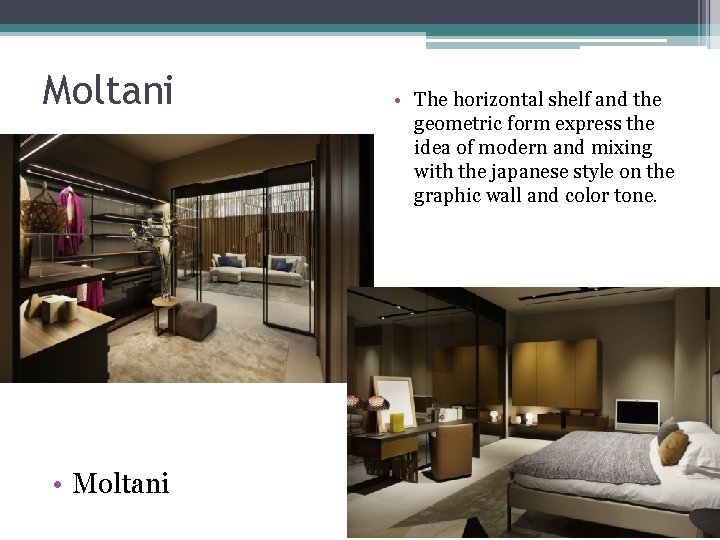 Moltani • The horizontal shelf and the geometric form express the idea of modern
