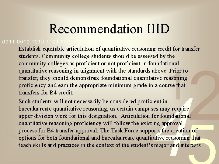 Recommendation IIID Establish equitable articulation of quantitative reasoning credit for transfer students. Community college