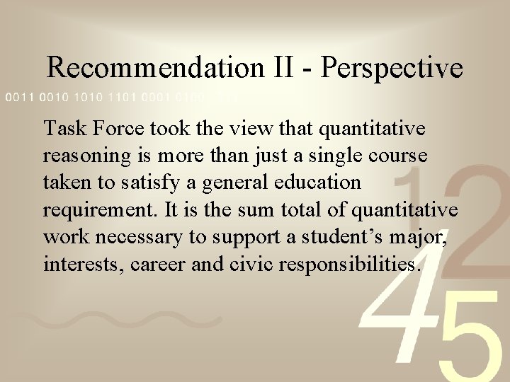 Recommendation II - Perspective Task Force took the view that quantitative reasoning is more