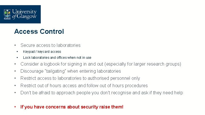 Access Control • Secure access to laboratories • Keypad / keycard access • Lock