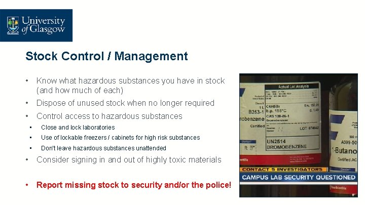 Stock Control / Management • Know what hazardous substances you have in stock (and
