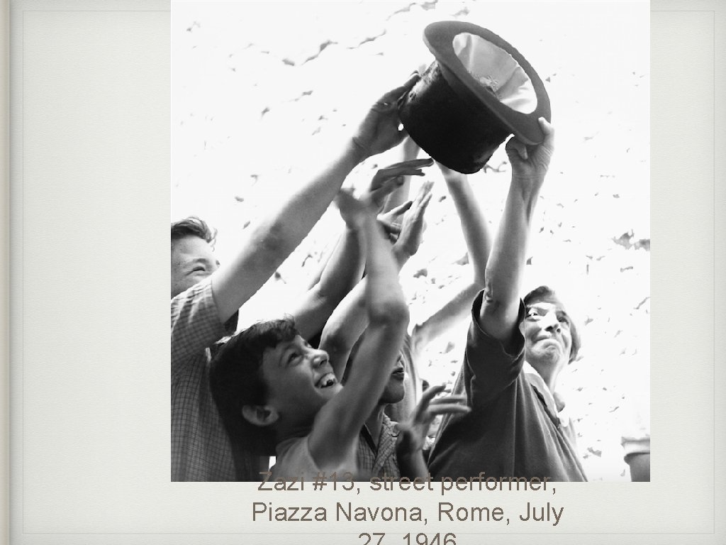 Zazi #13, street performer, Piazza Navona, Rome, July 