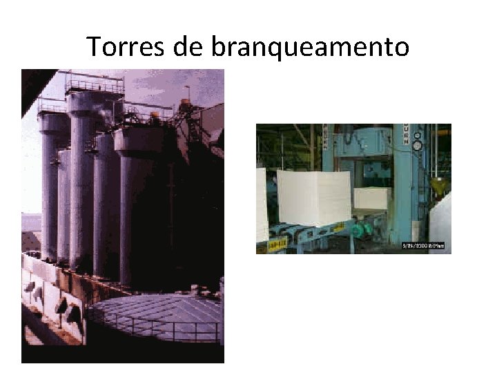 Torres de branqueamento 