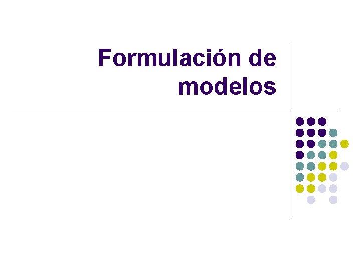 Formulación de modelos 