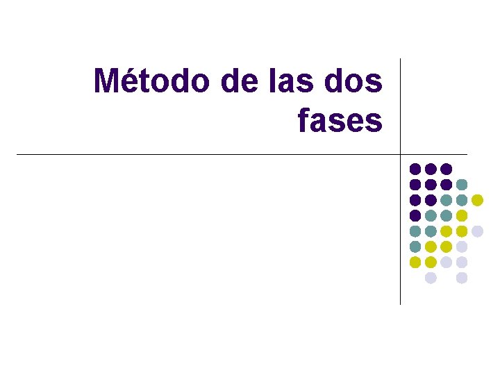 Método de las dos fases 