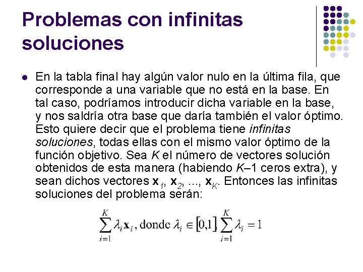 Problemas con infinitas soluciones l En la tabla final hay algún valor nulo en