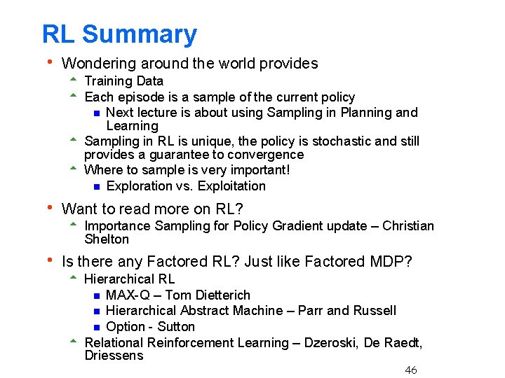 RL Summary h Wondering around the world provides 5 Training Data 5 Each episode