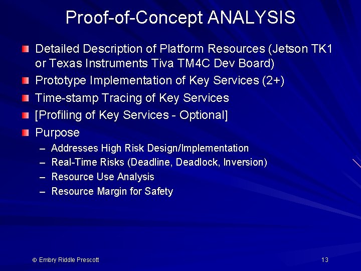 Proof-of-Concept ANALYSIS Detailed Description of Platform Resources (Jetson TK 1 or Texas Instruments Tiva