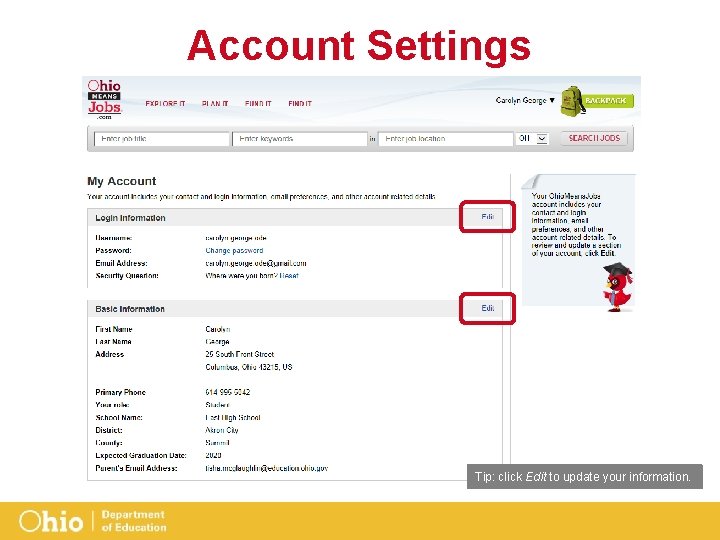 Account Settings Tip: click Edit to update your information. 