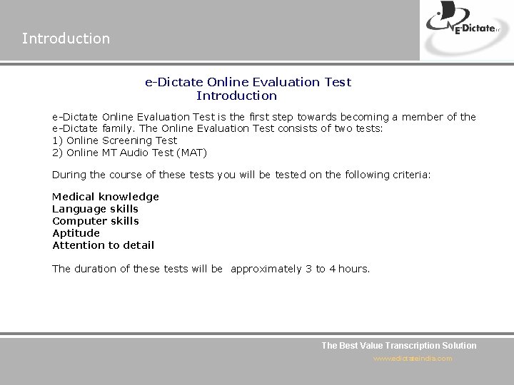 Introduction e-Dictate Online Evaluation Test Introduction e-Dictate 1) Online 2) Online Evaluation Test is