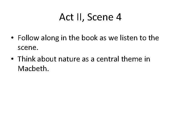 Act II, Scene 4 • Follow along in the book as we listen to