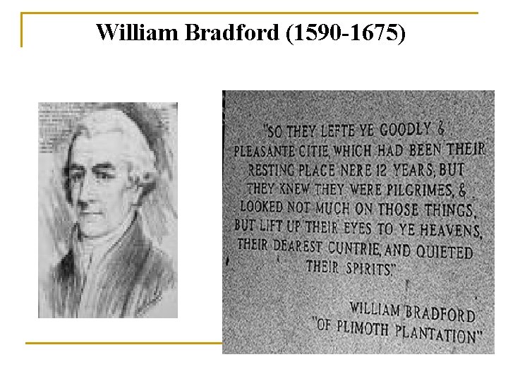 William Bradford (1590 -1675) 