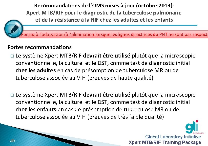 Recommandations de l’OMS mises à jour (octobre 2013): Xpert MTB/RIF pour le diagnostic de