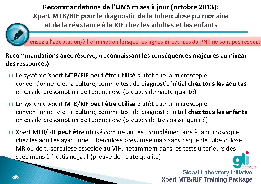 Recommandations de l’OMS mises à jour (octobre 2013): Xpert MTB/RIF pour le diagnostic de