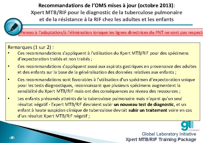 Recommandations de l’OMS mises à jour (octobre 2013): Xpert MTB/RIF pour le diagnostic de