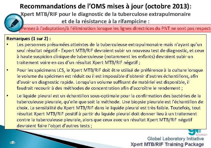 Recommandations de l’OMS mises à jour (octobre 2013): Xpert MTB/RIF pour le diagnostic de