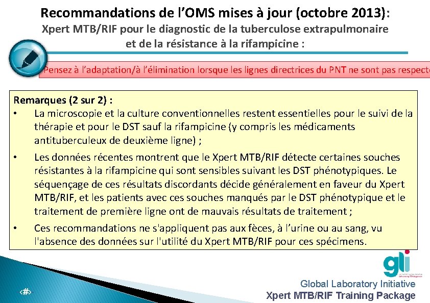 Recommandations de l’OMS mises à jour (octobre 2013): Xpert MTB/RIF pour le diagnostic de