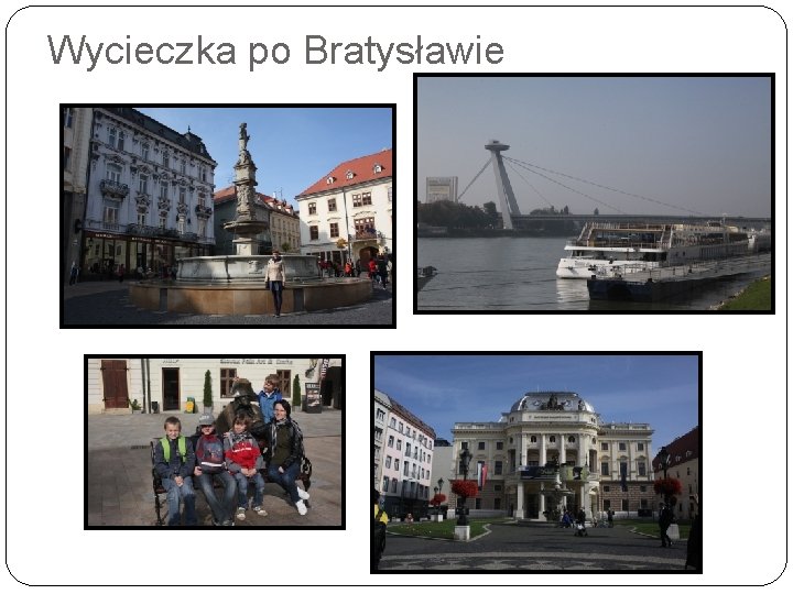 Wycieczka po Bratysławie 