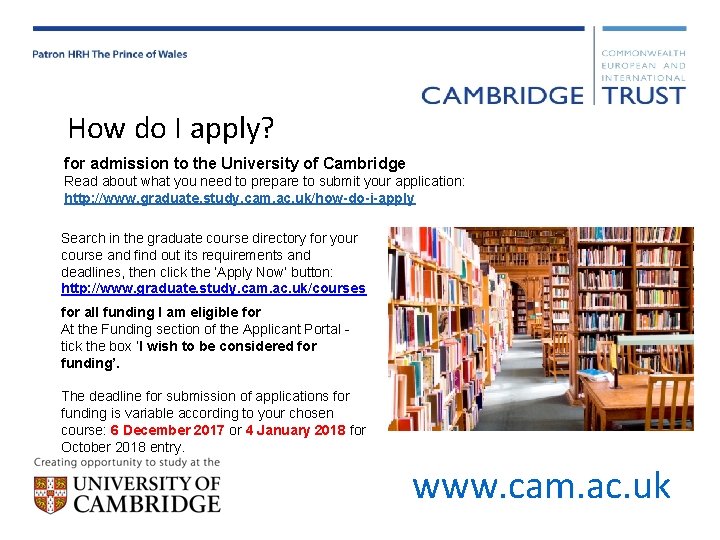How do I apply? for admission to the University of Cambridge Read about what