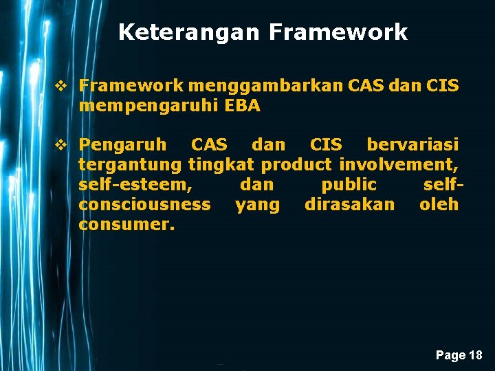 Keterangan Framework v Framework menggambarkan CAS dan CIS mempengaruhi EBA v Pengaruh CAS dan