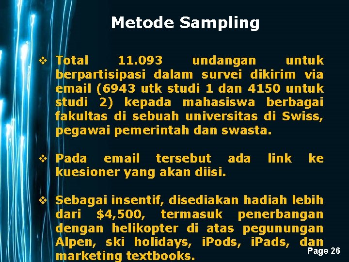 Metode Sampling v Total 11. 093 undangan untuk berpartisipasi dalam survei dikirim via email