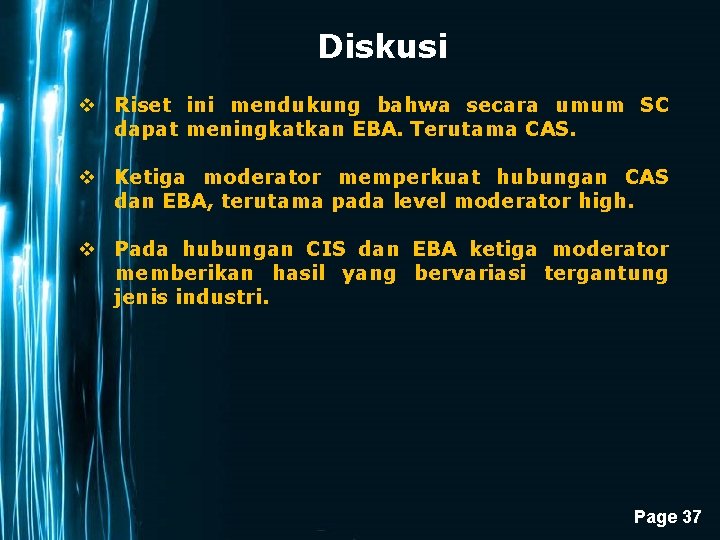 Diskusi v Riset ini mendukung bahwa secara umum SC dapat meningkatkan EBA. Terutama CAS.