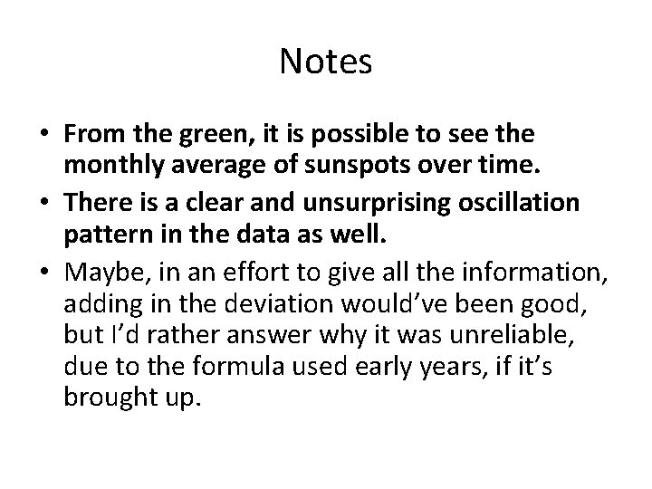 Notes • From the green, it is possible to see the monthly average of