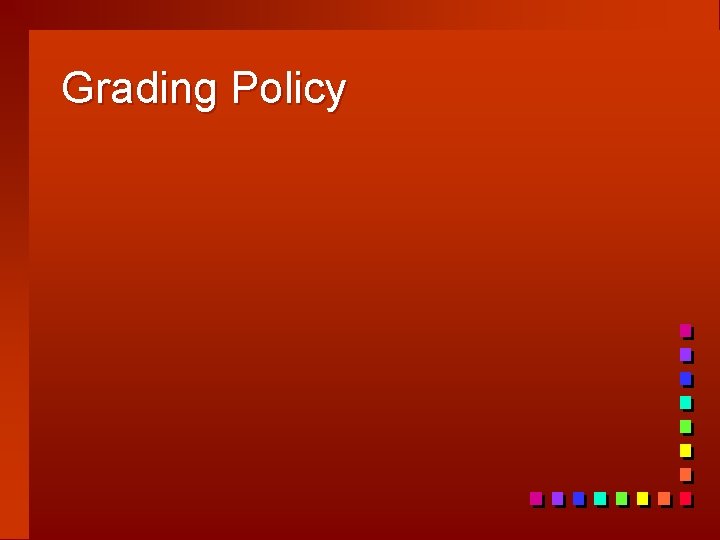 Grading Policy 