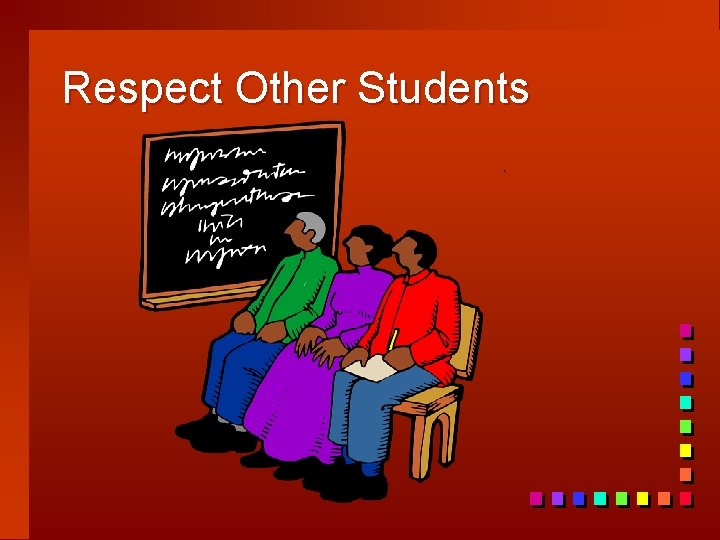 Respect Other Students 