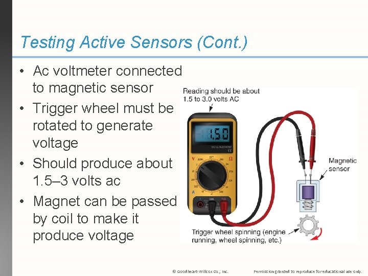 Testing Active Sensors (Cont. ) • Ac voltmeter connected to magnetic sensor • Trigger