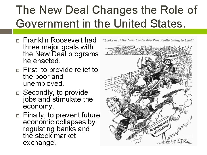 The New Deal Changes the Role of Government in the United States. Franklin Roosevelt