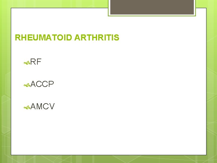 RHEUMATOID ARTHRITIS RF ACCP AMCV 