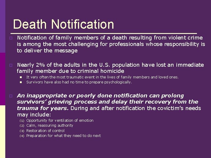 Death Notification p Notification of family members of a death resulting from violent crime