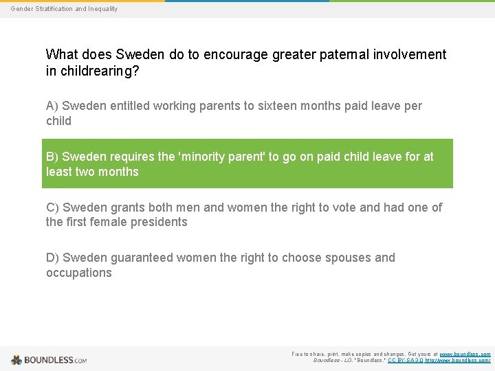 Gender Stratification and Inequality What does Sweden do to encourage greater paternal involvement in
