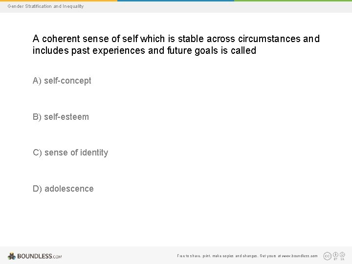 Gender Stratification and Inequality A coherent sense of self which is stable across circumstances