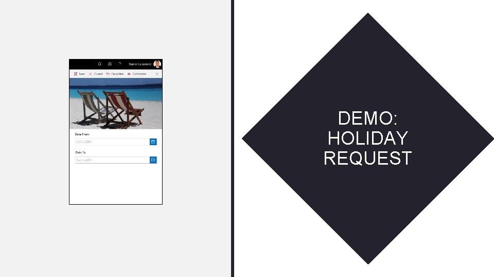 DEMO: HOLIDAY REQUEST 