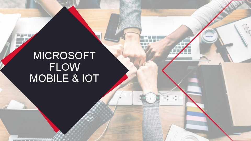 MICROSOFT FLOW MOBILE & IOT 