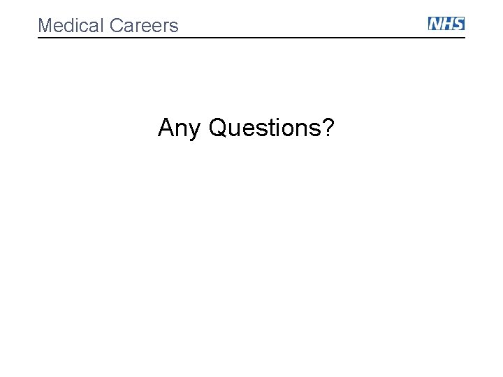 Medical Careers Any Questions? 
