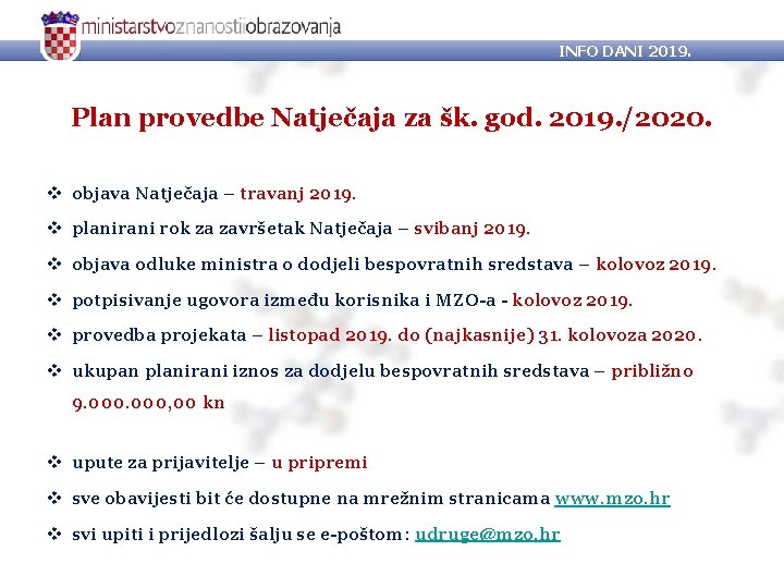 INFO DANI 2019. Plan provedbe Natječaja za šk. god. 2019. /2020. v objava Natječaja