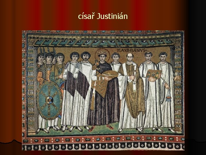 císař Justinián 