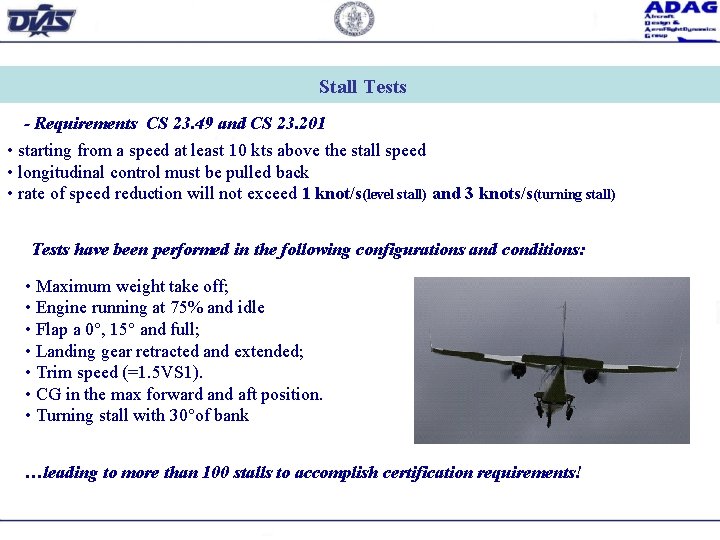 Stall Tests - Requirements CS 23. 49 and CS 23. 201 • starting from
