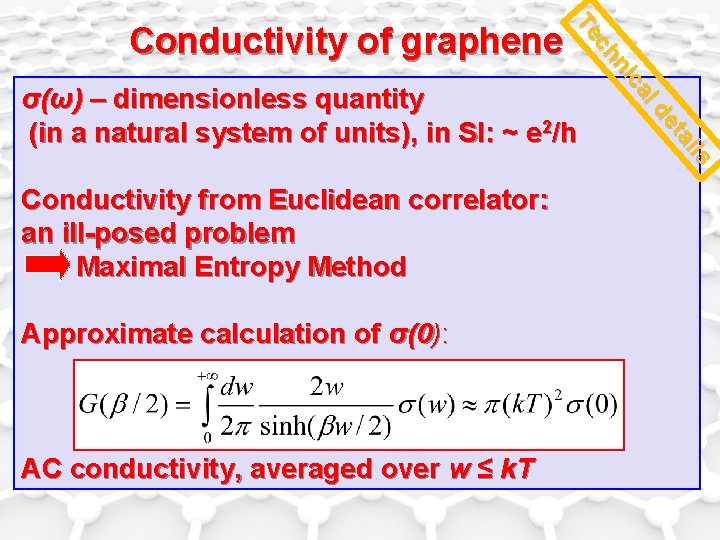 l ca ni ch Te Conductivity of graphene Conductivity from Euclidean correlator: an ill-posed