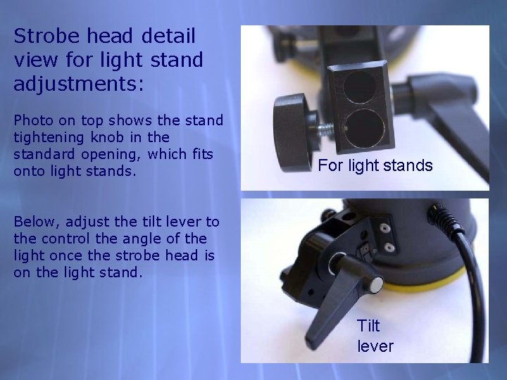 Strobe head detail view for light stand adjustments: Photo on top shows the stand