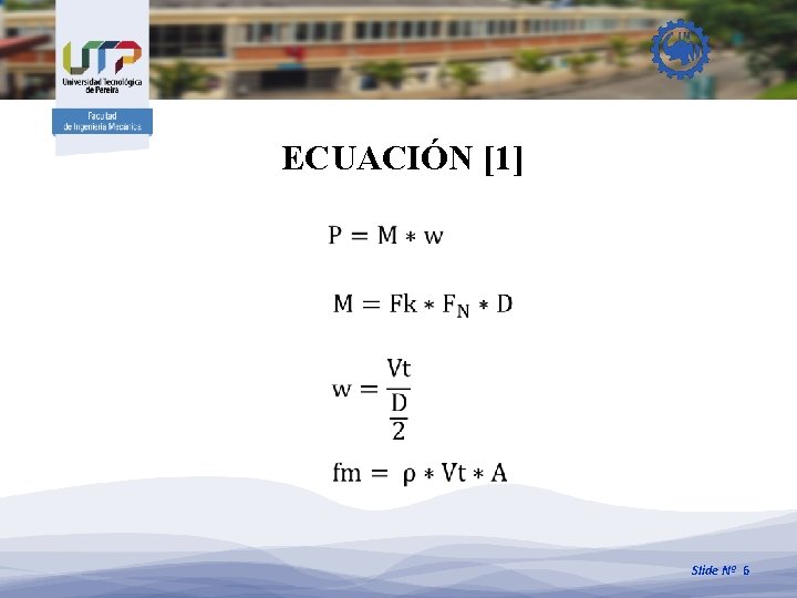 ECUACIÓN [1] Slide Nº 6 
