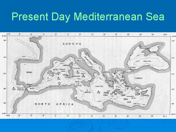 Present Day Mediterranean Sea 
