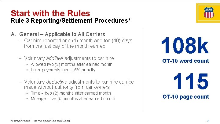 Start with the Rules Rule 3 Reporting/Settlement Procedures* A. General – Applicable to All