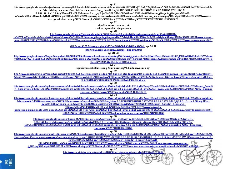 rys. 21 http: //www. google. pl/search? q=jazda+na+rowerze+gify&tbm=isch&tbo=u&source=univ&sa=X&ei=Gf. Li. U YXNLMj. Yt. Qa. Rj. YGg.